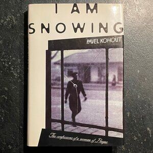 "I Am Snowing," by Pavel Kohout, 1994 Hardcover